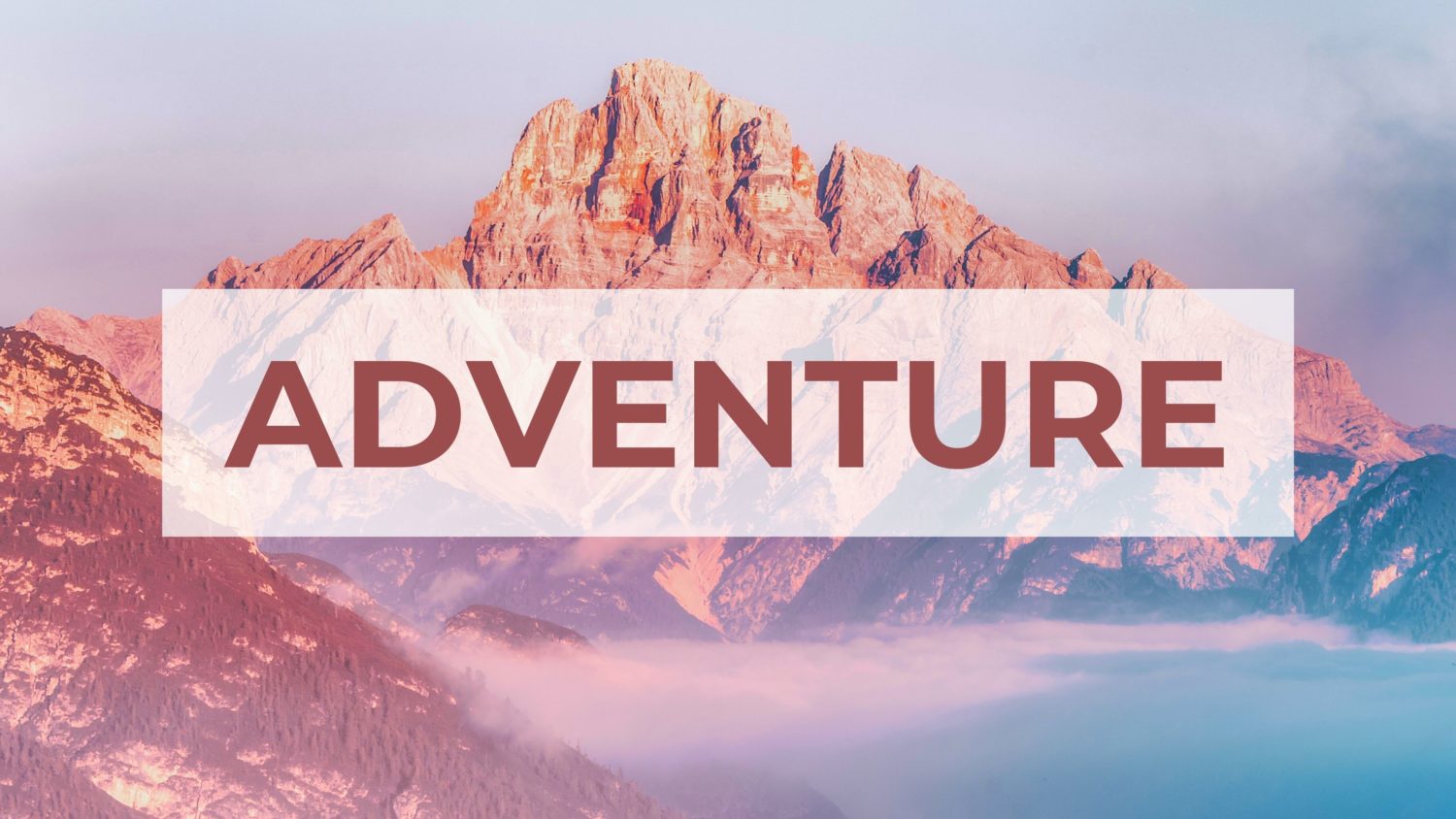 What Is Your Mountain? // Adventure