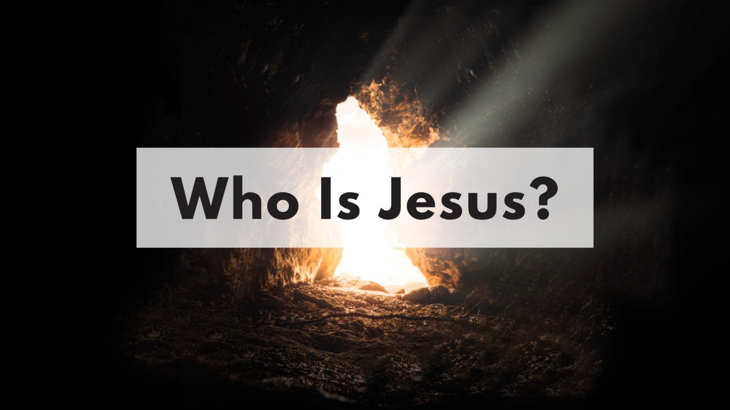 Who Is Jesus // Easter Sunday