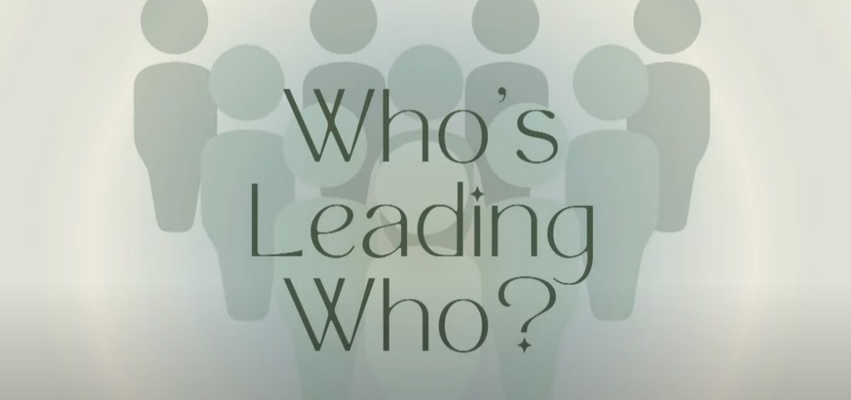 Who's Leading Who, Pt. 4