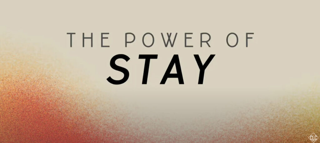 The Power of Stay