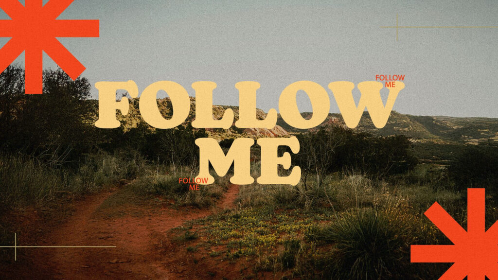 FOLLOW ME